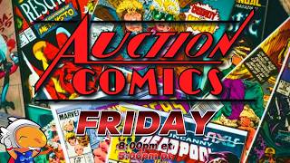 AUCTION COMICS FRIDAY //June 12th, 2026 // Comic Book Auction