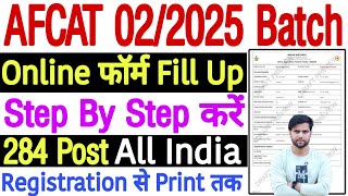AFCAT Form Fill Up 2025 02/2025 Batch ✅ AFCAT Form Fill Up 2025 ✅ How to Fill AFCAT Form 2025