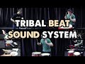 Tribal Beat Sound System 