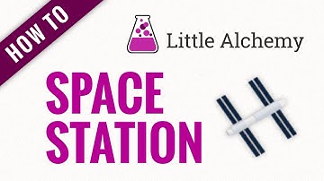 How to make a SPACE STATION in Little Alchemy