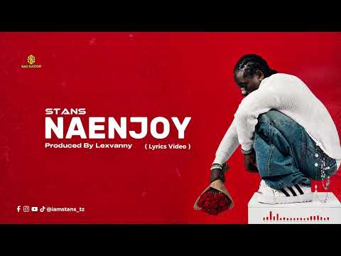 Stans - Naenjoy (Official Lyric Audio)