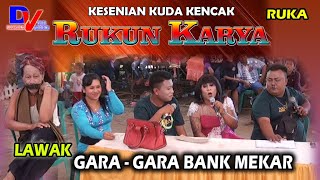 LAWAK MADURA RUKUN KARYA | GARA - GARA PINJAMAN BANK