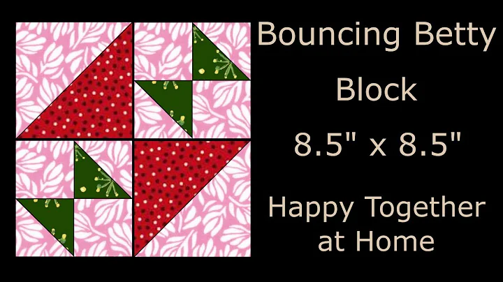 Bouncing Betty - Traditional Quilt Block Tutorial ...