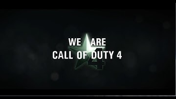 WE ARE CALL OF DUTY 4
