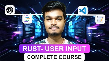 Rust Complete Course: User Input | #25