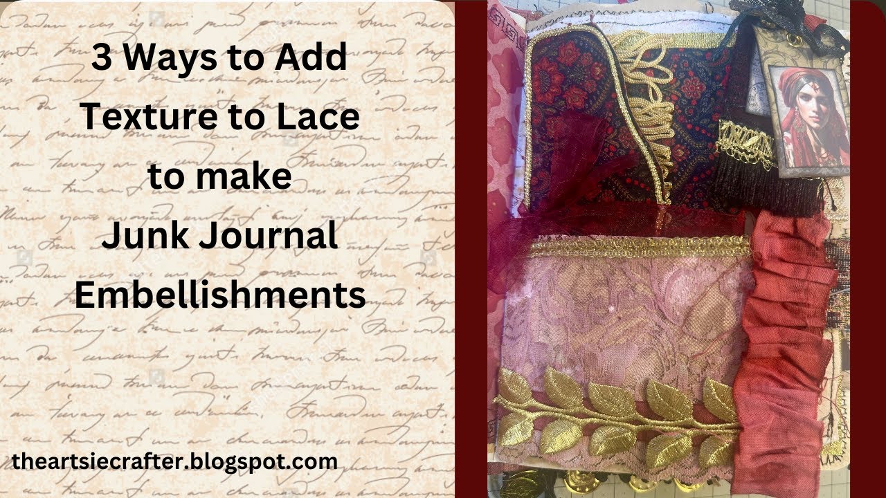 3 Ways to Add Texture to Lace to Make Junk Journal Embellishments - YouTube