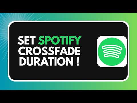How to Set Your Spotify Crossfade Duration (2026)