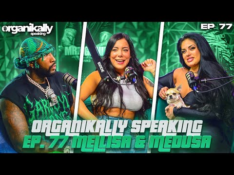 ORGANIKALLY SPEAKING EP.77 MELLISA AND MEDUSA: PASSPORT BROS IN COLUMBIA, Horrors of plastic surgery