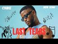 Chike Last Tears Lyrics Video