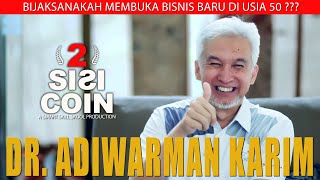 Peluang Bisnis Baru di usia 50 ? Apa kata pakar bisnis Adiwarman Karim ?