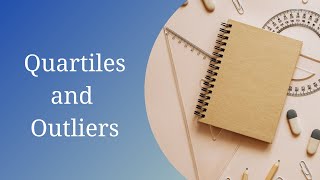 Measures of Position - Quartiles and Outliers - Statistics 8