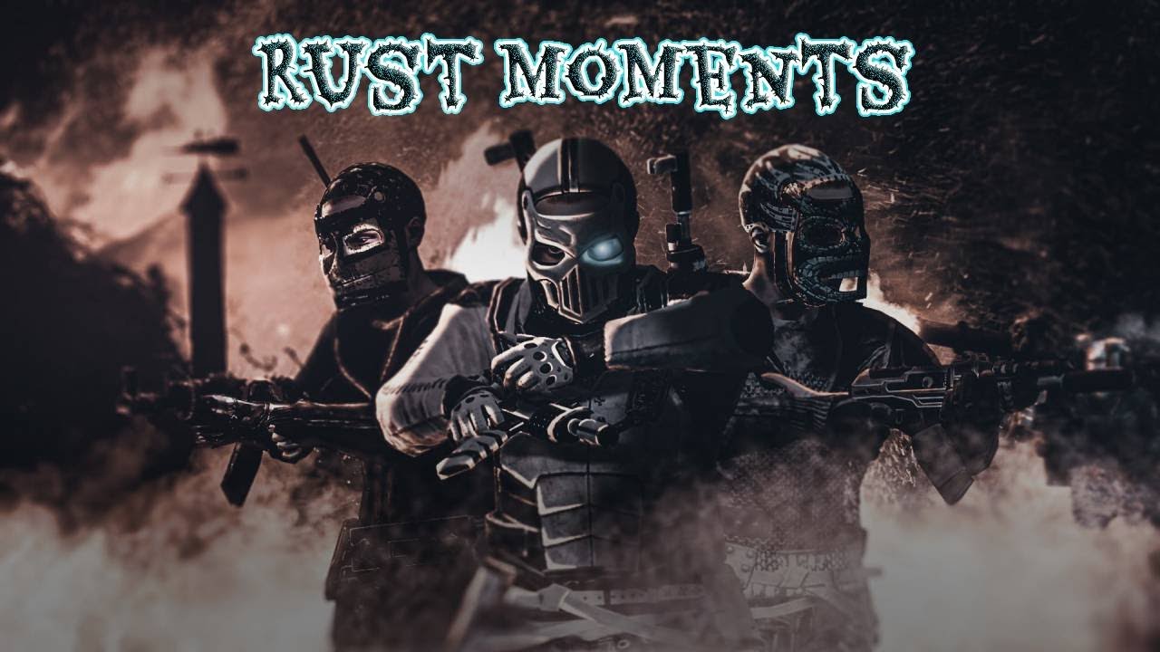 Rust Moments - YouTube