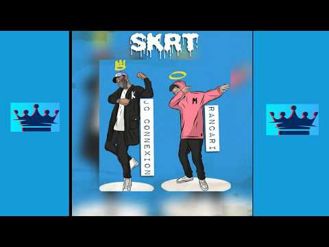 SKRT - Rancari Ft. JC Connexion