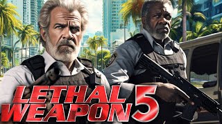 Lethal Weapon 5 Teaser 2024 With Danny Glover & Mel Gibson