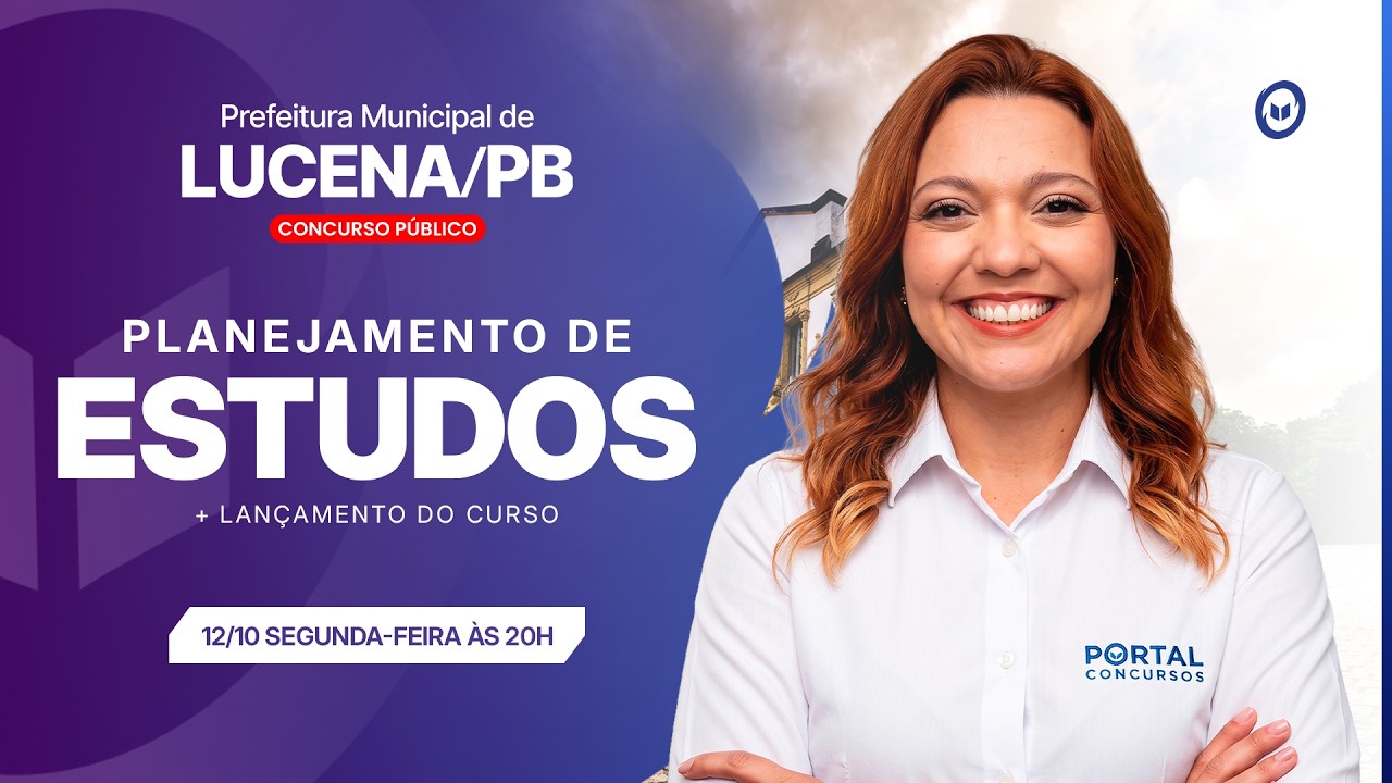CONCURSO PREF. LUCENA/PB: PLANEJAMENTO DE ESTUDOS + LANÇAMENTO DO CURSO