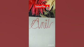 Anil name write in beautiful writing ✍️🥰#calligraphy #writing #shortvideo #youtubeshorts