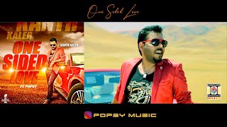 Download Lagu ONE SIDED LOVE | POPSY MUSIC | KANTH KALER | FULL HD VIDEO MP3