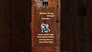 Lowongan kerja Wilmar group untuk lulusan SMK#lowongankerjamedan #lowongankerjamedanterbaru