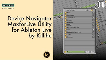 Device Navigator MaxforLive Utility Device for Ableton Live by Killihu