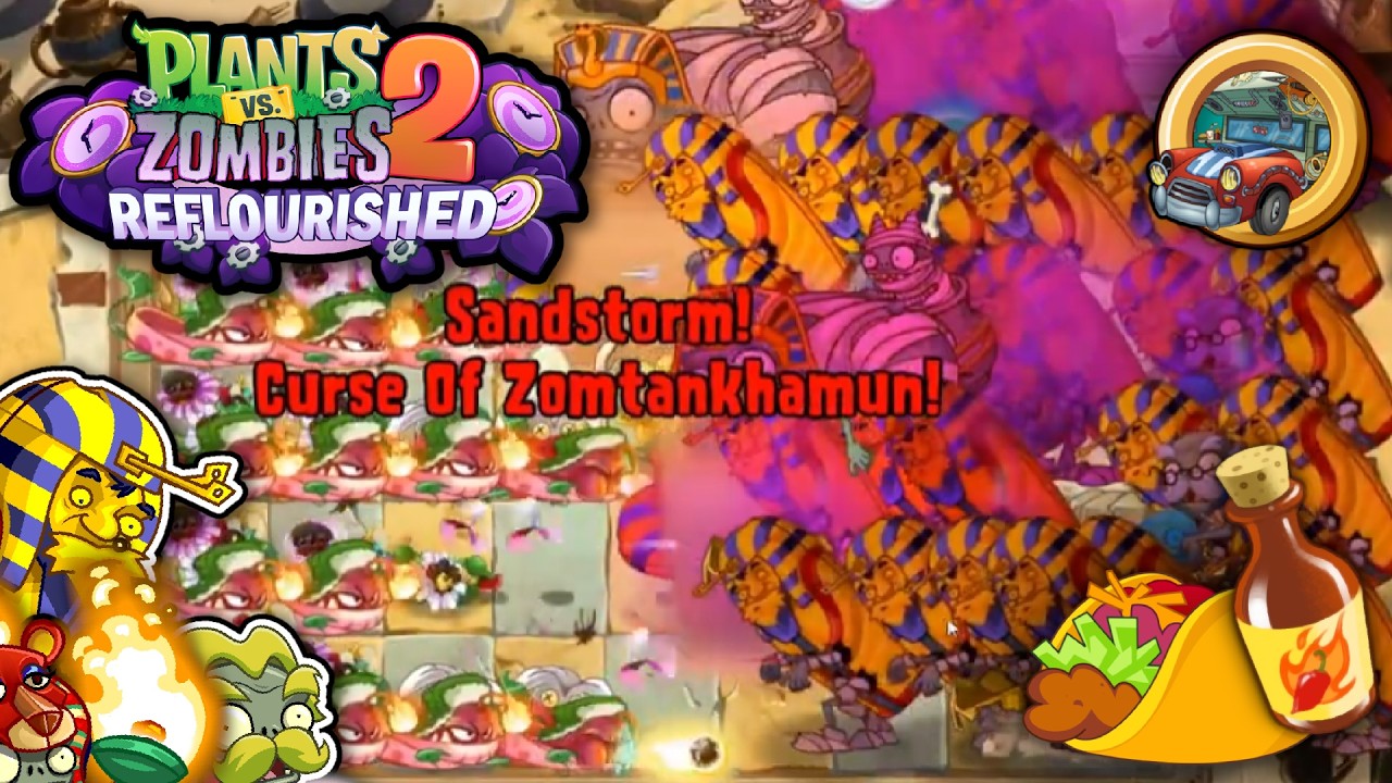 Curse Of Zomtankahmun | PvZ2 Reflourished (1.4.1) | Hot Sauce Challenge