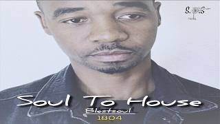 Blestsoul - Soul to House (Mixed By S.O.S Musiq) #36 #DeepHouseMix2026 #Mix2026 #Afrotech