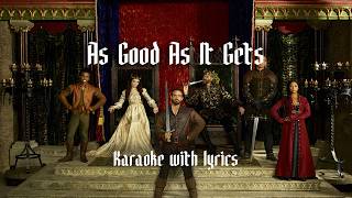 As Good As It Gets karaoke (Galavant)
