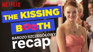 The Kissing Booth | Recap | Netflix