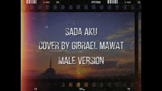 Sada Aku - Michie cover by Gibrael Mawat (Acoustic Male Version)