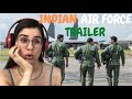 Indian Air Force Trailer 2021 REACTION - GOOSEBUMPS GUARANTEED