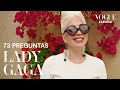 73 preguntas a Lady Gaga | Vogue España