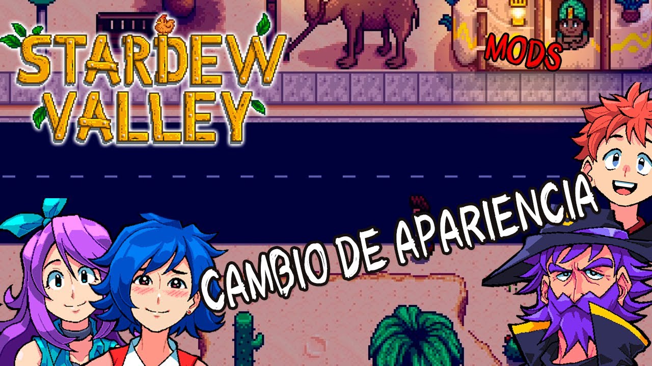 Cambio de apariencia | Stardew Valley Mods