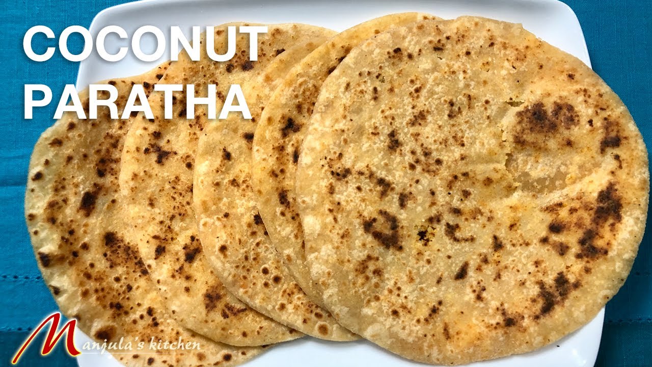 Coconut Paratha home made Flat Wheat Bread Recipe by Manjula