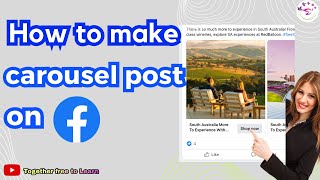 How to make carousel post on Facebook | လေးထောင့်ကွက် post တင်နည်း