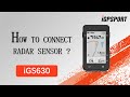 iGS630｜How to connect radar sensor