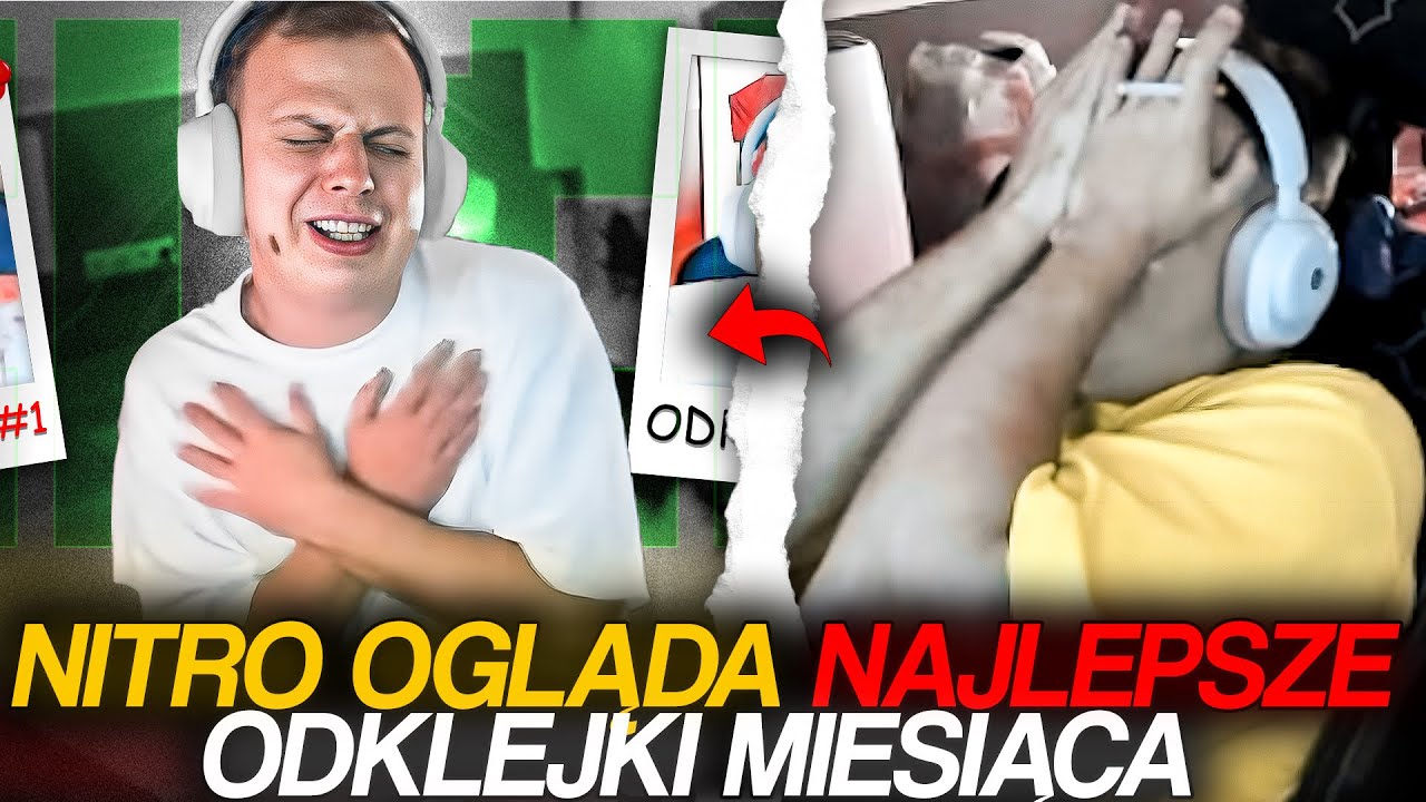 NITRO OGLĄDA NAJLEPSZE ODKLEJKI MIESIĄCA #1