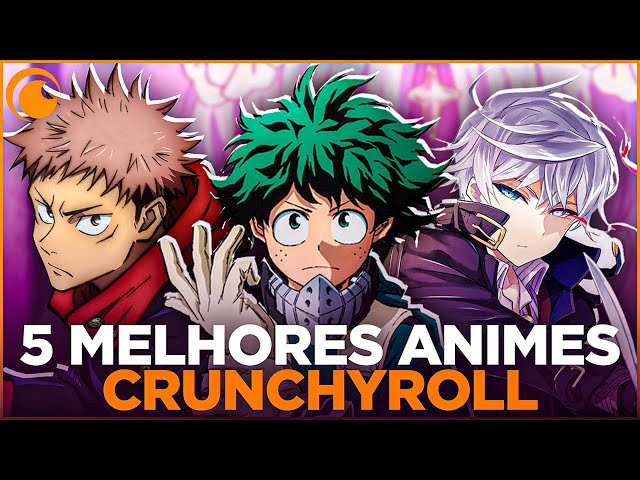 15 melhores animes para assistir no Crunchyroll