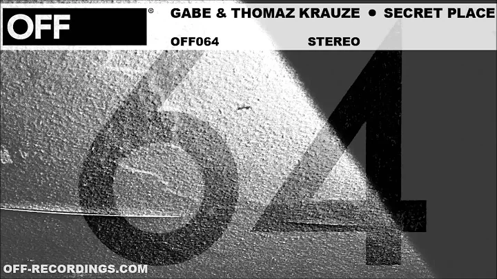 Gabe & Thomaz Krauze - Secret Place - OFF064