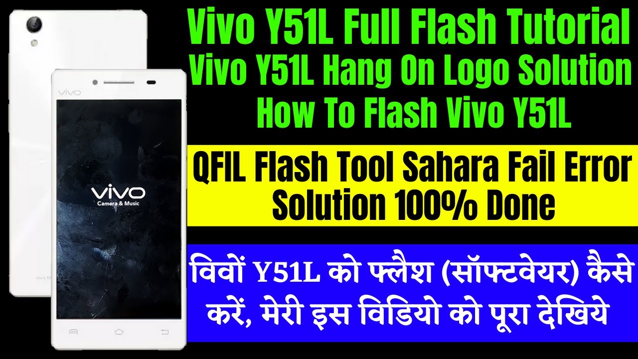 Vivo Y51L Full Flash Tutorial ll Hang On Logo Solution ll QFIL Tool