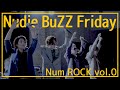 BuZZ / Nudie BuZZ Friday #51