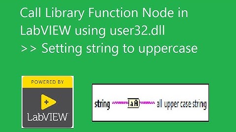 Using Call Library Function Node in LabVIEW Part 2