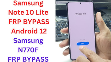 Samsung N770F FRP/Google Bypass Android 12 || Samsung Note 10 Lite Frp Bypass Android 12