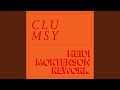 Clumsy rework feat henriette sennenvaldt