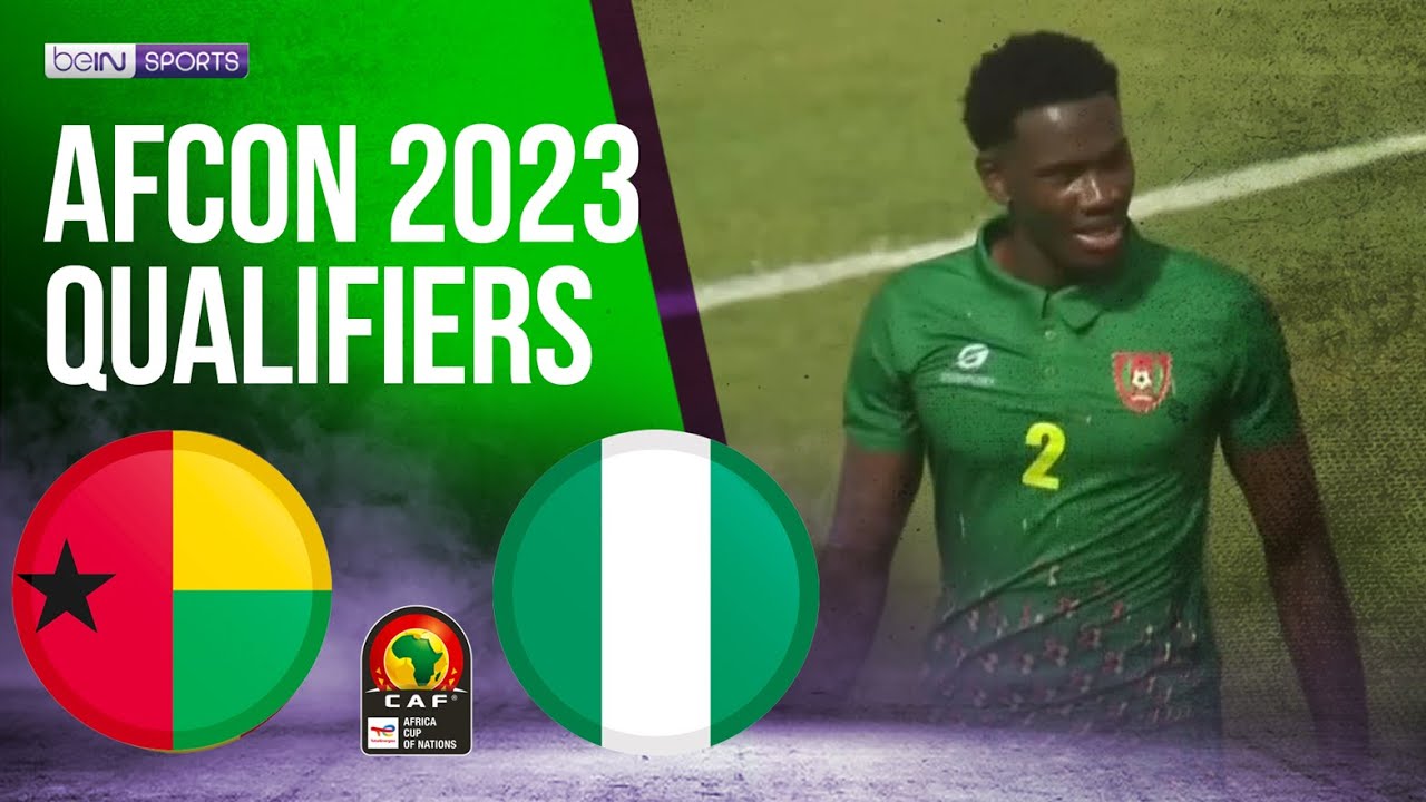 Guinea-Bissau vs Nigeria AFCON 2023 QUALIFIERS HIGHLIGHTS 03/27/2023 beIN SPORTS USA