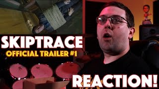 REACTION! Skiptrace Official Trailer #1 - Jackie Chan, Johnny Knoxville Movie 2016