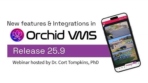 Webinar Recording of Orchid VMS 25.9 Release Training