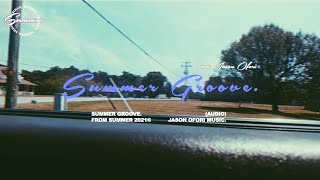 SUMMER GROOVE. [FROM SUMMER.]