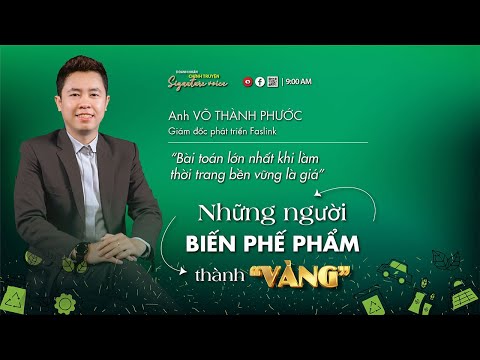 Con đường làm thời trang xanh từ những thứ bỏ đi | Tạp chí Kinh tế Sài Gòn