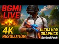 BGMI LIVE | 4K Ultra HDR Ranked Push