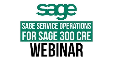 Sage Service Operations and Sage 300 CRE (Webinar)