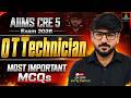 AIIMS CRE 5 OT Technician 🔥 Most Important MCQs Live Class | AIIMS CRE 5 Exam 2026 #137 Dharm Sir